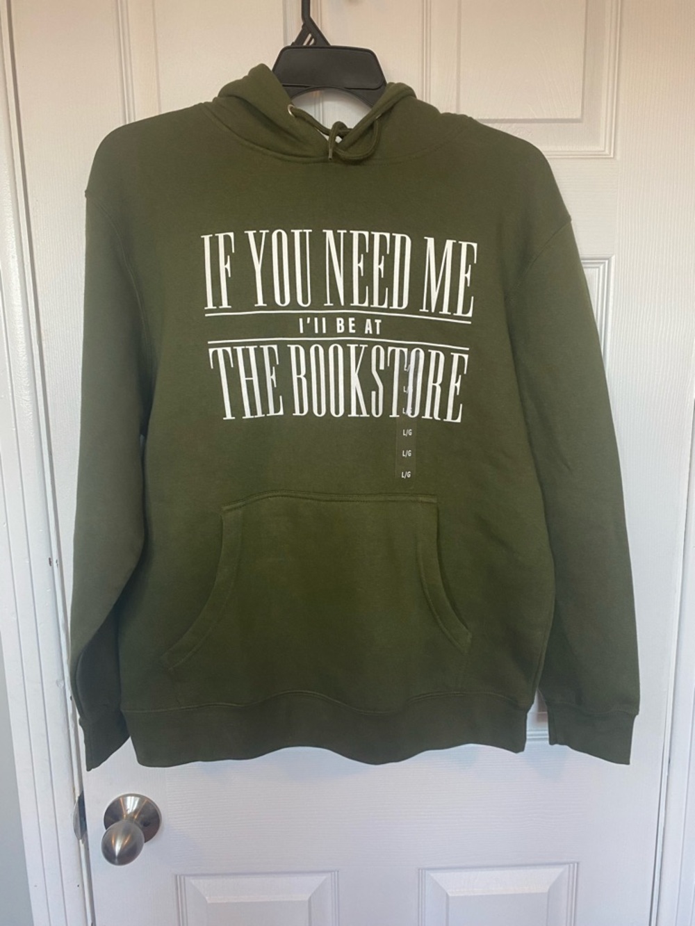 NWT Indigo Book Club Green Hoodie "If You Need Me I’ll Be At The Bookstore" L